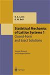 Statistical Mechanics of Lattice Systems Volume 1: Closed-Form and Exact Solutions 2nd Revised & Enlarged Edition,3540644377,9783540644378