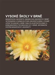 Vysoké školy v Brně Masarykova univerzita, Mendelova univerzita v Brně, Veterinární a farmaceutická univerzita Brno,1232852643,9781232852643