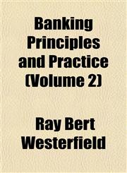 Banking Principles and Practice (Volume 2),1151910082,9781151910080
