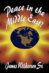 Peace in the Middle East?,1462663389,9781462663385