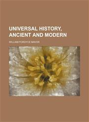 Universal history, ancient and modern,1458989739,9781458989734