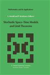 Stochastic Space-Time Models and Limit Theorems,902772038X,9789027720382