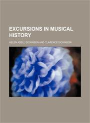 Excursions in musical history,1154700259,9781154700251