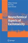 Neurochemical Aspects of Excitotoxicity,0387730222,9780387730226