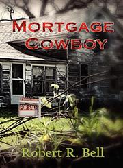 Mortgage Cowboy,1612351239,9781612351230