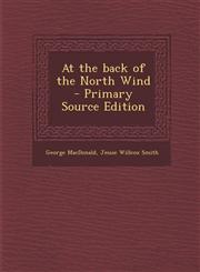 At the Back of the North Wind - Primary Source Edition,1294519190,9781294519195