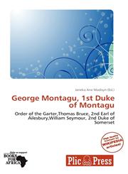 George Montagu, 1st Duke of Montagu,6137871207,9786137871201