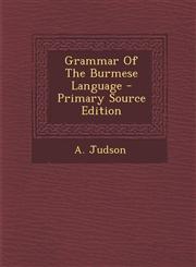 Grammar of the Burmese Language - Primary Source Edition,1293550663,9781293550663