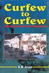 Curfew to Curfew 1st Published,8131100987,9788131100981