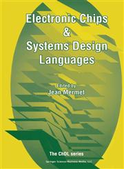 Electronic Chips & Systems Design Languages,0792373111,9780792373117
