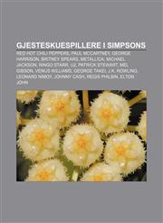 Gjesteskuespillere i Simpsons Red Hot Chili Peppers, Paul McCartney, George Harrison, Britney Spears, Metallica, Michael Jackson, Ringo Starr,1233366661,9781233366668