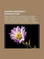 Europe university Introduction Mendel University Brno, University of Maribor, School of Business, Economics and Law, Marin Barleti University,1233263919,9781233263912