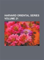 Harvard Oriental Series Volume 21,1130512754,9781130512755