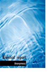 Biennial report,111770047X,9781117700472