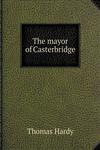 The mayor of Casterbridge,5518558279,9785518558274