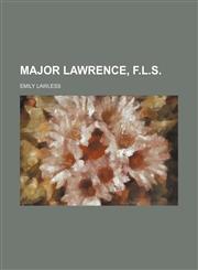 Major Lawrence, F.L.S.,1150076860,9781150076862