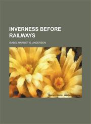 Inverness before railways,1151419338,9781151419330