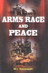 Arms Race and Peace 1st Edition,8171417639,9788171417636