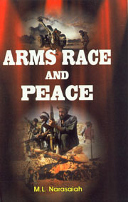 Arms Race and Peace 1st Edition,8171417639,9788171417636