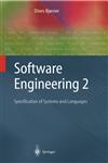 Software Engineering 2 Specification of Systems and Languages,3540211500,9783540211501