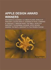 Apple Design Award winners Mathematica, Blender, VLC media player, World of Warcraft, Guitar Hero III: Legends of Rock,1155762363,9781155762364