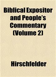 Biblical Expositor and People's Commentary (Volume 2),1151917028,9781151917027