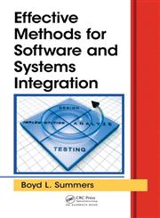 Effective Methods for Software and Systems Integration 1st Edition,1439876622,9781439876626