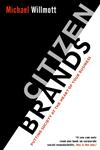 Citizen Brands Putting Society at the Heart of Your Business,0470853581,9780470853580