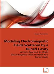 Modeling Electromagnetic Fields Scattered by a Buried Cavity,3639269829,9783639269826