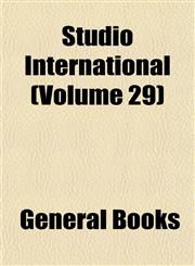 Studio International (Volume 29),1152805878,9781152805873