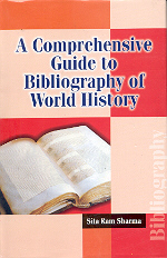 A Comprehensive Guide to Bibliography of World History,8185771421,9788185771427