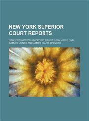 New York Superior Court reports (Volume 49),1150157836,9781150157837