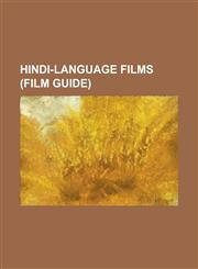 Hindi-Language Films (Film Guide) Ra.One, Guzaarish, Players (Film), My Name Is Khan, List of Urdu-Language Films, Slumdog Millionaire, Kahaani, Taar,1230691154,9781230691152