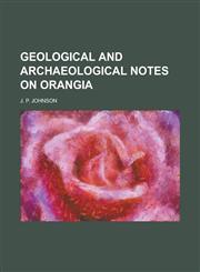 Geological and Archaeological Notes on Orangia,1152262130,9781152262133