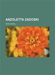 Anzoletta Zadoski,1459078845,9781459078840