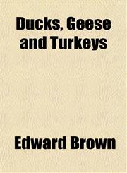 Ducks, Geese and Turkeys,1154907198,9781154907193