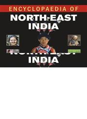 Encyclopaedia of North-East India 5 Vols. 1st Edition,8126907088,9788126907083