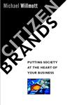 Citizen Brands Putting Society at the Heart of Your Business,0471492124,9780471492122
