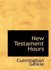 New Testament Hours,111720989X,9781117209890