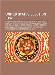 United States election law Redistricting, United States elections case law, United States federal election legislation, Voting Rights Act,1158209088,9781158209088