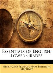 Essentials of English Lower Grades,1141063778,9781141063772