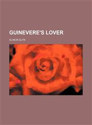 Guinevere's lover,1150871725,9781150871726