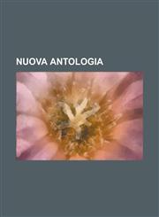 Nuova Antologia,1234474956,9781234474959