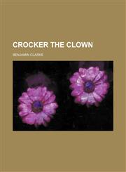 Crocker the clown,123652411X,9781236524119