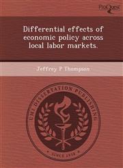 Differential effects of economic policy across local labor markets.,1243659947,9781243659941