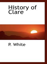 History of Clare,1116533030,9781116533033