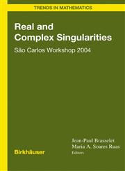 Real and Complex Singularities Sao Carlos Workshop 2004 1st Edition,3764377755,9783764377755