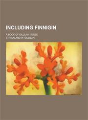Including Finnigin; A Book of Gillilan Verse,1230418288,9781230418285