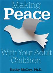 Making Peace With Your Adult Children,1629213721,9781629213729