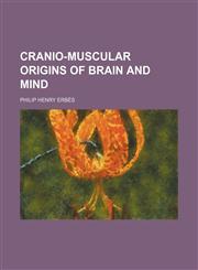 Cranio-Muscular Origins of Brain and Mind,1459074548,9781459074545